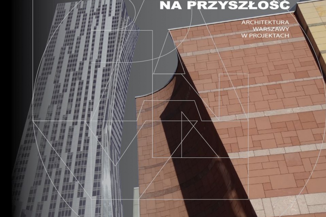 Architektura Warszawy w projektach