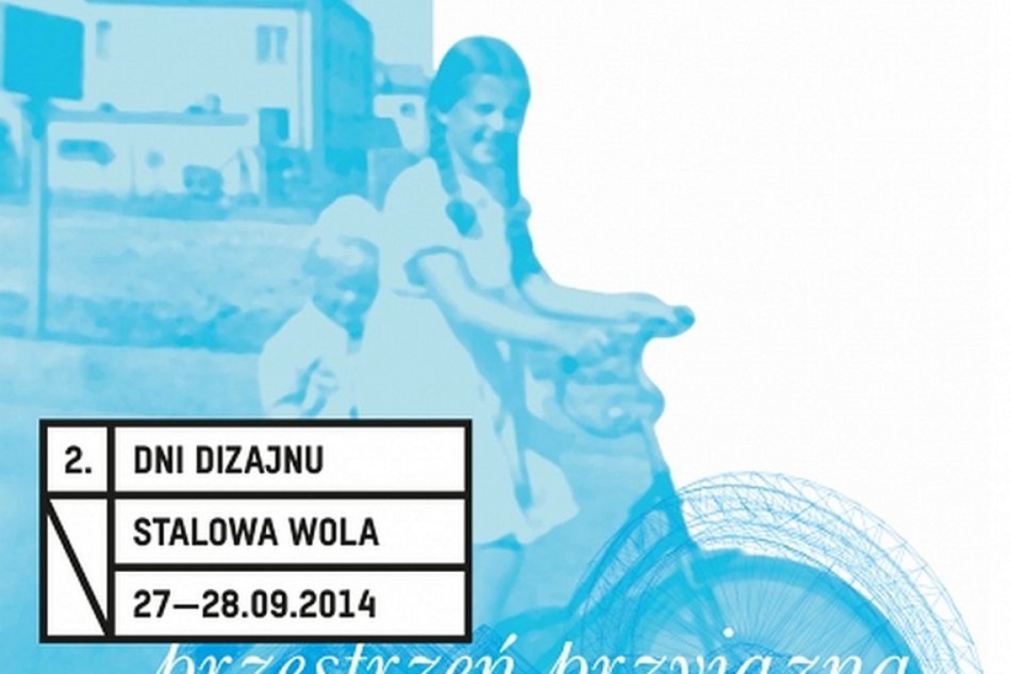 fot. Dni Dizajnu w Stalowej Woli Dni Dizajnu, aby przestrzeń stała się przyjazna dla wszystkich