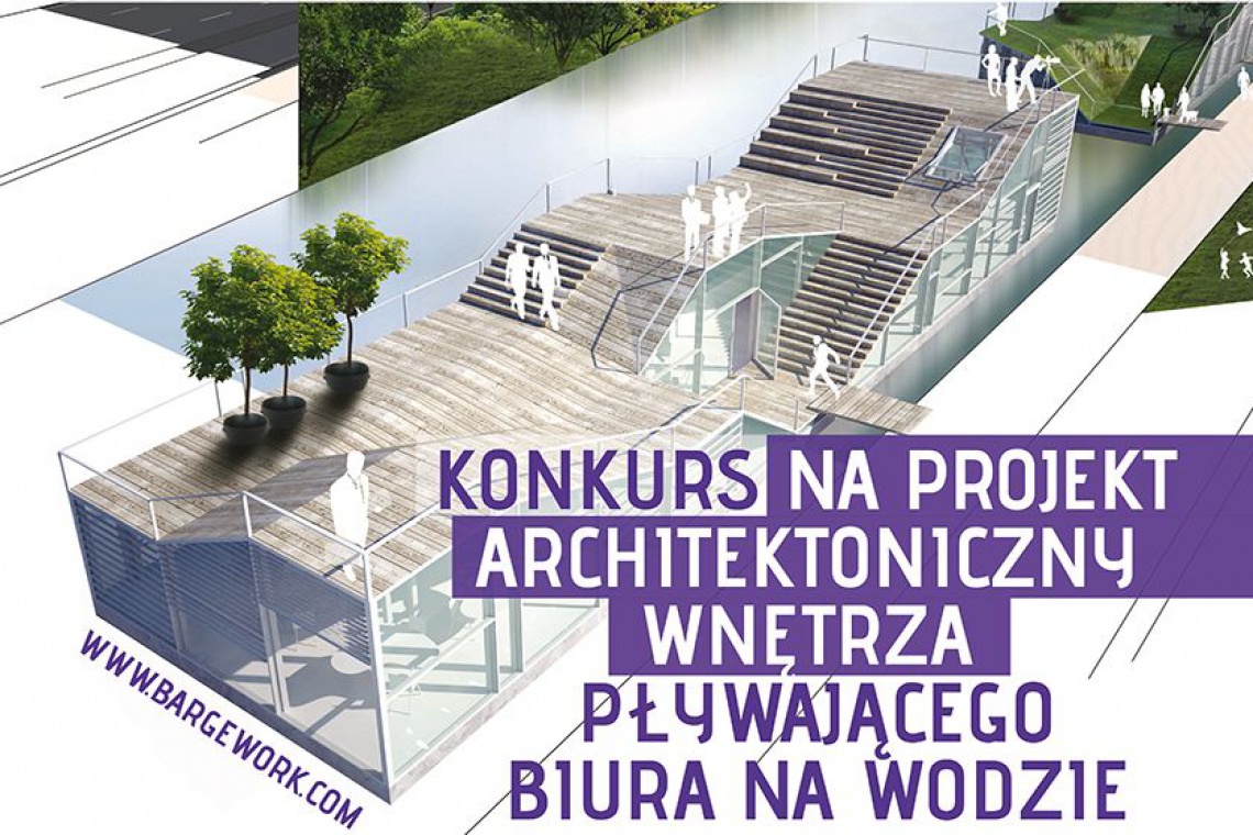 Drugi etap konkursu Bargework - biuro na wodzie