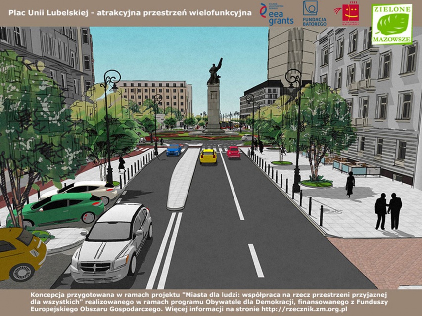 Plac Unii Lubelskiej, koncepcja proponowana przez Zielone Mazowsze Plac Unii Lubelskiej może być bardziej przyjazny dla pieszych