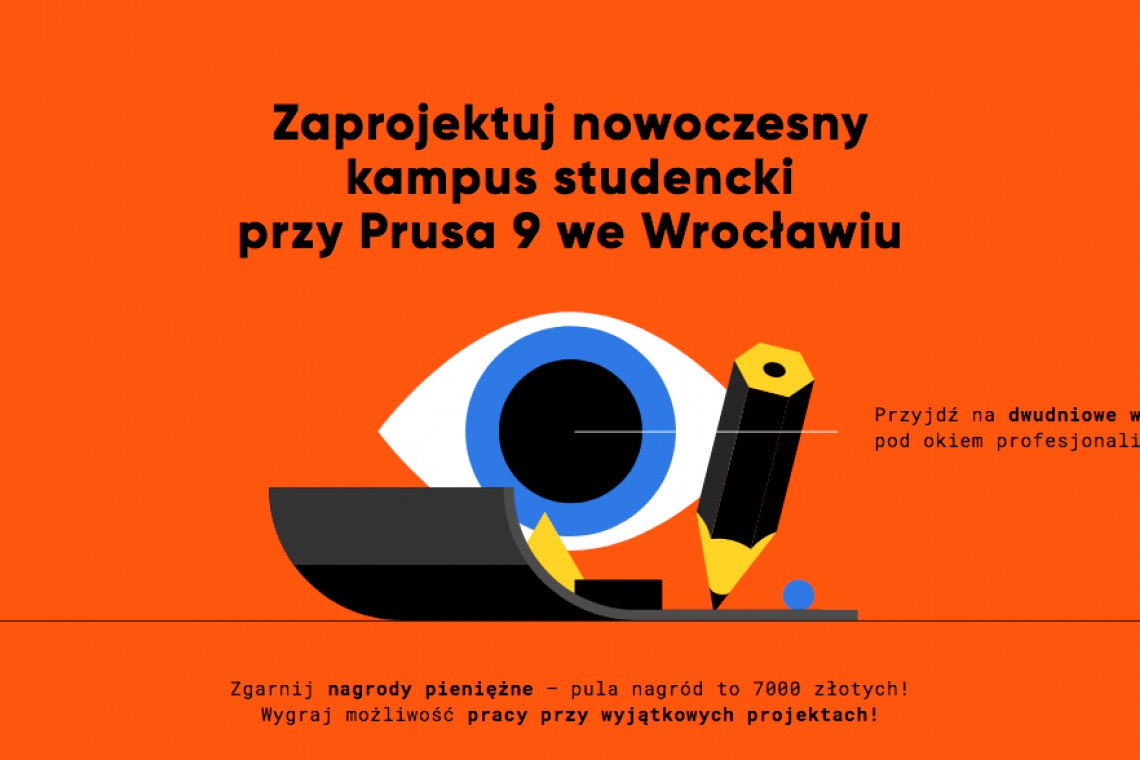 Zaprojektuj "Kampus Prusa 9" we Wrocławiu!