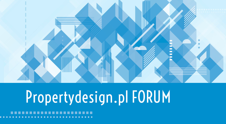 Propertydesign.pl Forum - już we wrześniu w Warszawie!