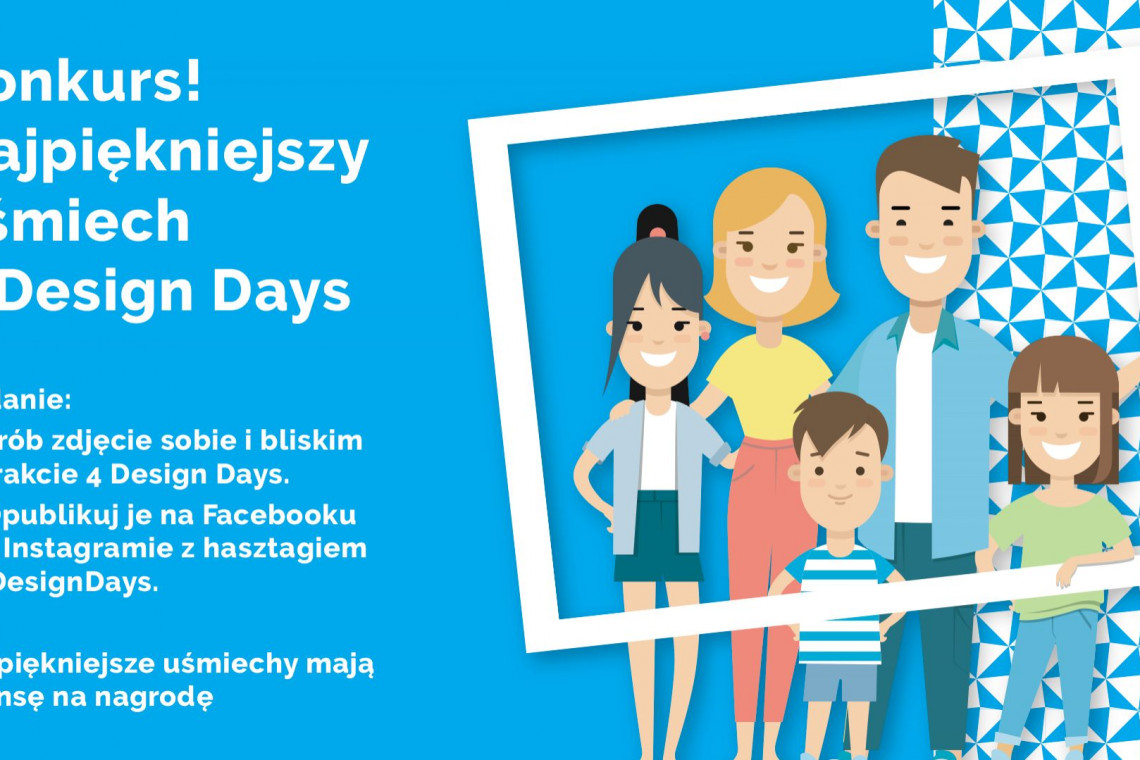 fot. mat. prasoe Szukamy najpiękniejszego uśmiechu 4 Design Days 2019