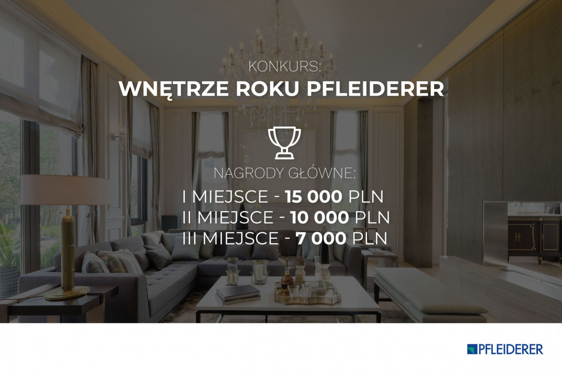 fot. mat. prasowe Uwaga architekci, inwestorzy, wykonawcy! Trwa konkurs "Wnętrze Roku Pfleiderer"