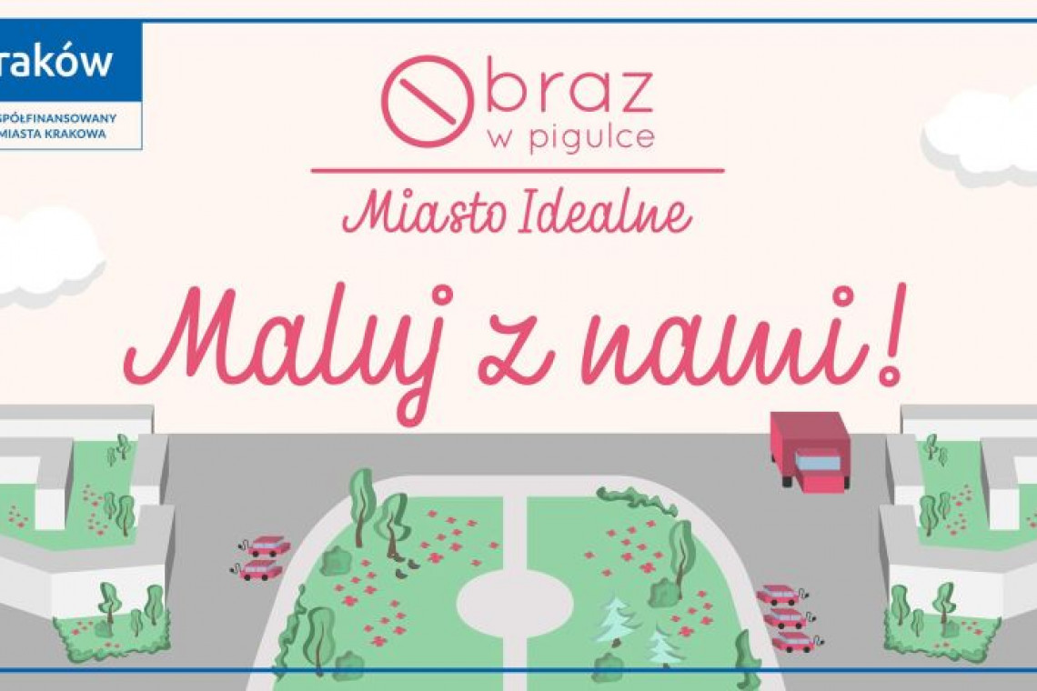 fot. www.krakow.pl Namaluj swoje idealne miasto!