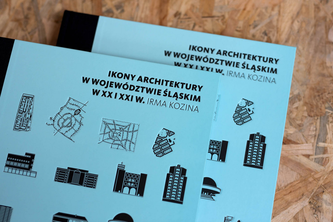 Ikony architektury w województwie śląskim w XX i XXI w.” Ikony architektury województwa śląskiego: wyjątkowe spotkanie autorskie w trakcie 4 Design Days