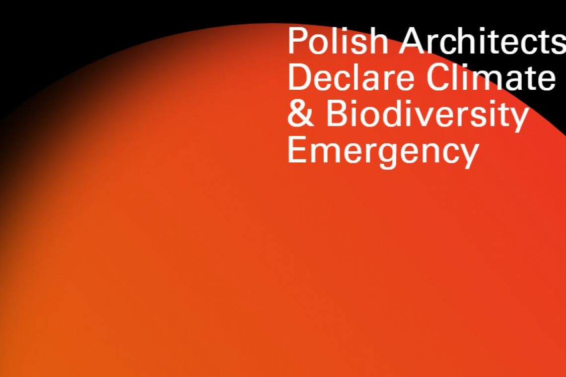 Fot. pl.architectsdeclare.com Polscy architekci apelują o odpowiedzialne projektowanie