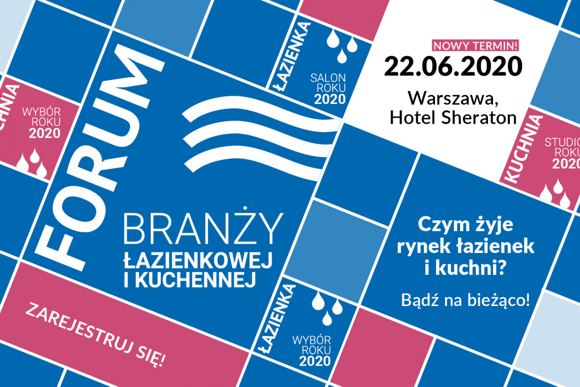 Forum Branży Łazienkowej i Kuchennej w nowym terminie