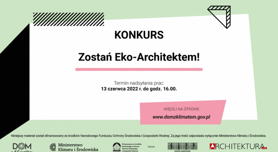 MKiŚ wspólnie z SARP ogłaszają konkurs na projekt proklimatycznego domu