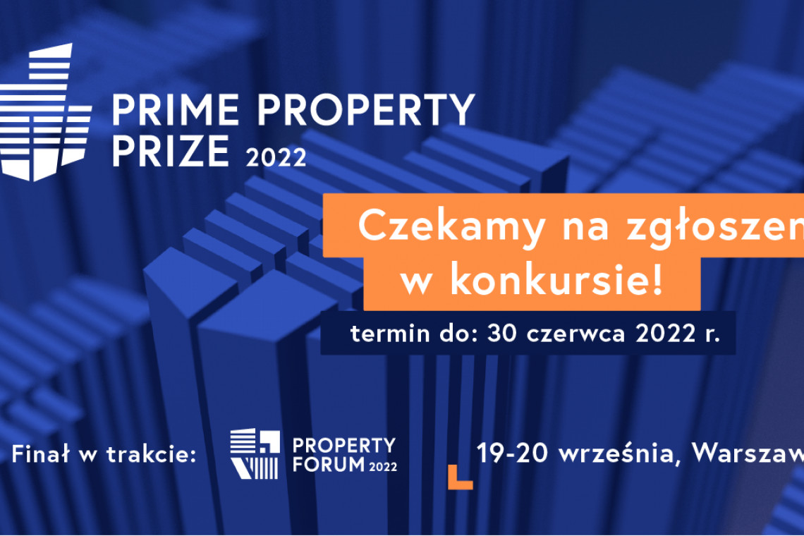 Prime Property Prize 2022. Wybierzemy najlepszą architekturę komercyjną!