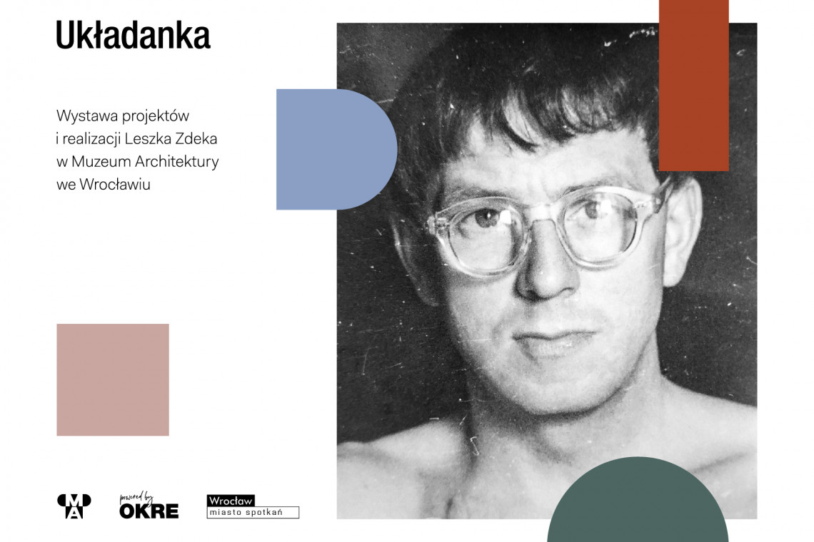 Muzeum Architektury we Wrocławiu zaprasza na wystawę prac Leszka Zdeka